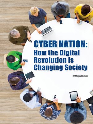 cover image of Cyber Nation: How the Digital Revolution Is Changing Society